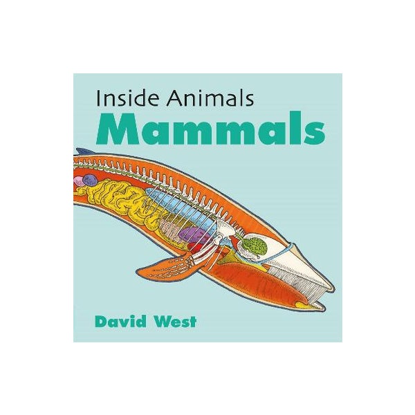 Inside Animals: Mammals -