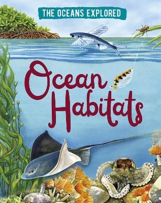 The Oceans Explored: Ocean Habitats -