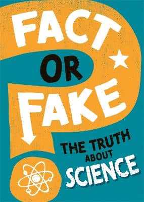 Fact or Fake?: The Truth About Science -