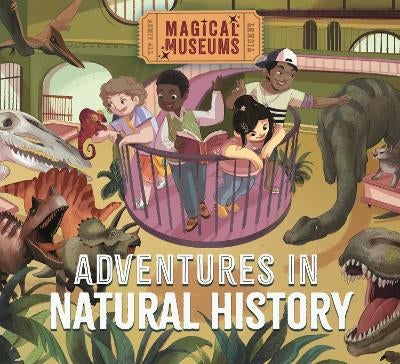 Magical Museums: Adventures in Natural History -