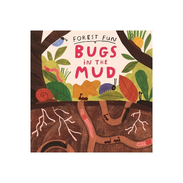 Forest Fun: Bugs in the Mud -