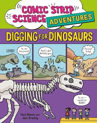 Comic Strip Science Adventures: Digging for Dinosaurs by Paul Mason ...