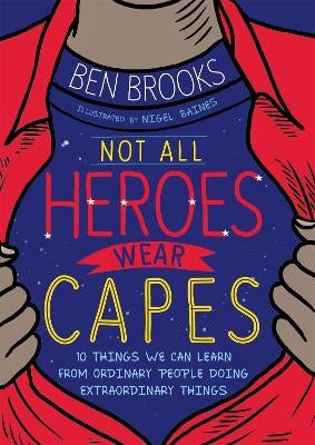 Paper　Heroes　by　Not　Capes　Brooks　All　Plus　Wear　Ben