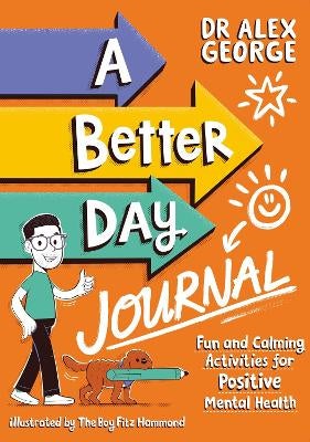 A Better Day Journal by Dr. Alex George | Paper Plus