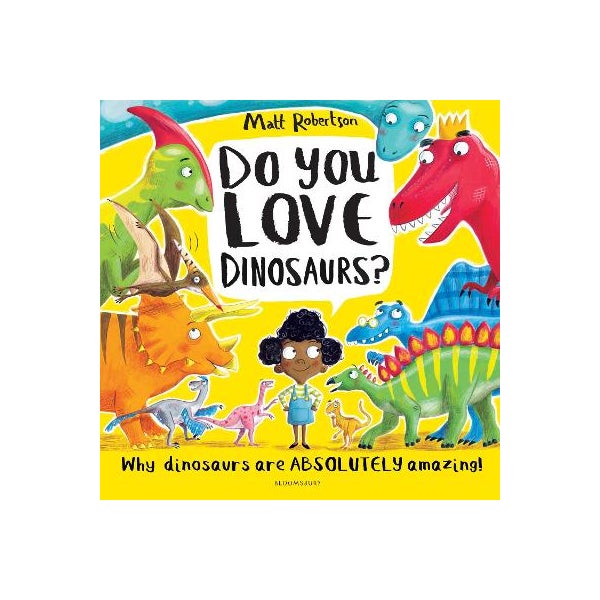 Do You Love Dinosaurs? -