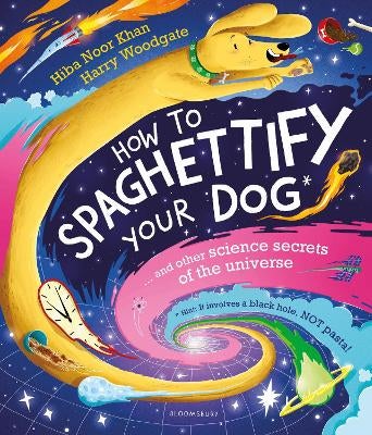How To Spaghettify Your Dog by Hiba Noor Khan | Paper Plus
