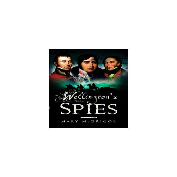 Wellington's Spies -