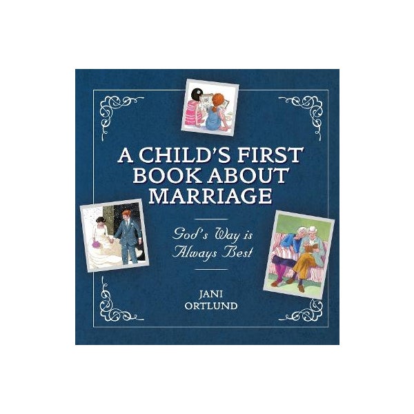 A Child's First Book About Marriage -