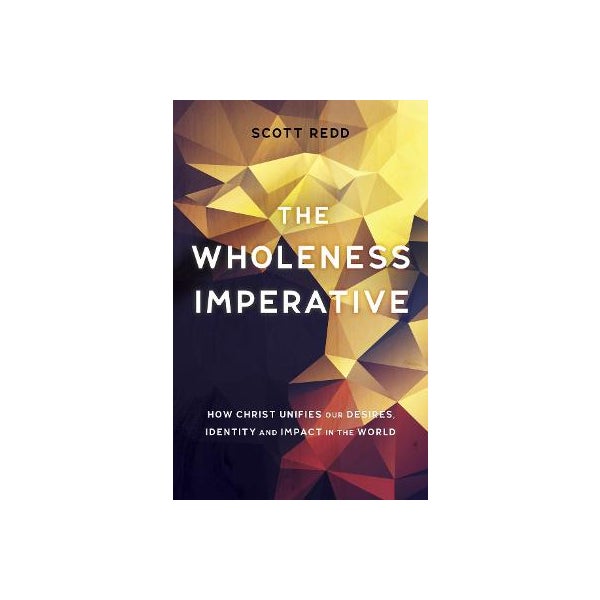The Wholeness Imperative -