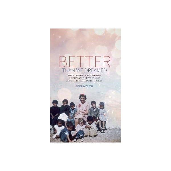 Better Than We Dreamed -