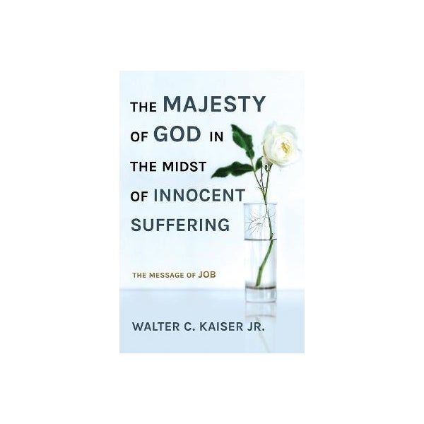 The Majesty of God in the Midst of Innocent Suffering -