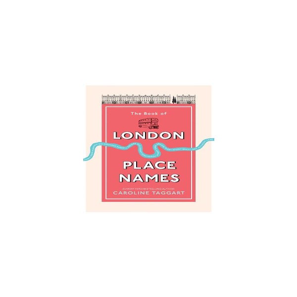 The Book of London Place Names -