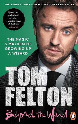 Beyond the Wand by Tom Felton | Paper Plus