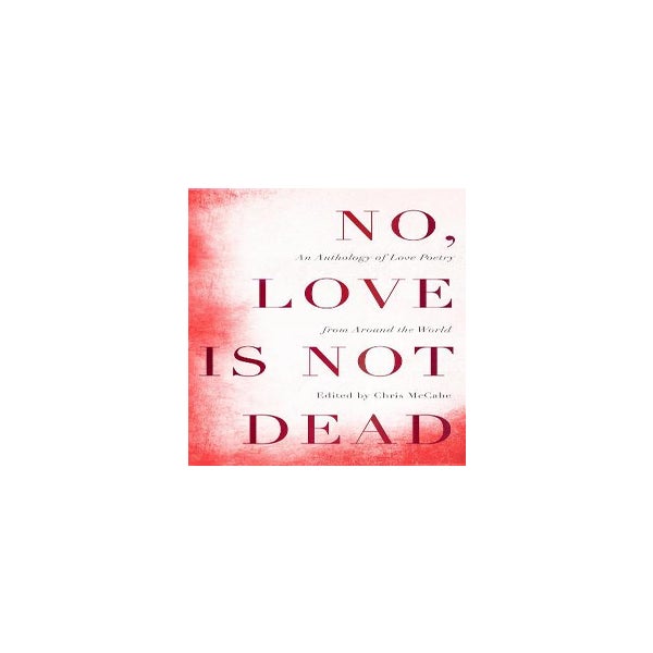 No, Love Is Not Dead -