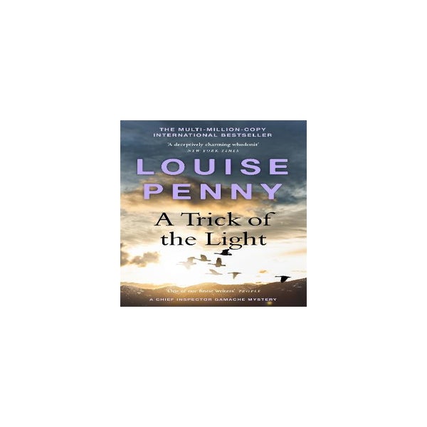 A Trick of the Light: A Chief Inspector Gamache Novel (Hardcover)