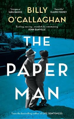 The Paper Man by Billy O'Callaghan | Paper Plus