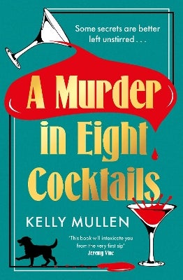 A Murder in Eight Cocktails by Kelly Mullen | Paper Plus