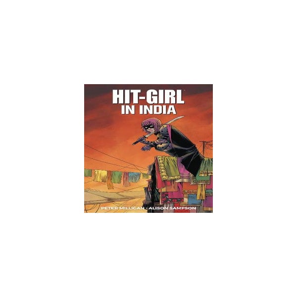 Hit-Girl Volume 6 -