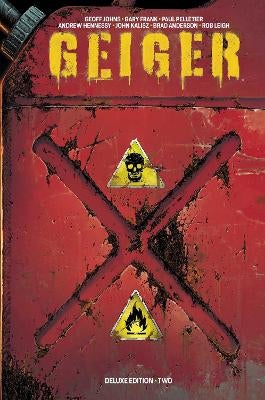 Geiger Volume 2 Deluxe Hardcover by Geoff Johns | Paper Plus