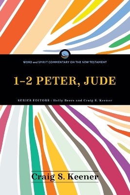 1-2 Peter, Jude by Craig S. Keener | Paper Plus