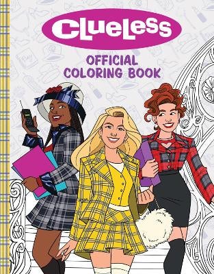 Clueless: Official Coloring Book (Nickelodeon) by Jonas Pina | Paper Plus