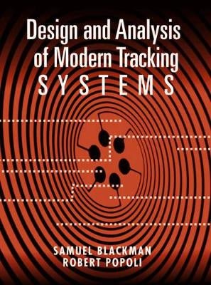 Design and Analysis of Modern Tracking Systems by Samuel Blackman ...