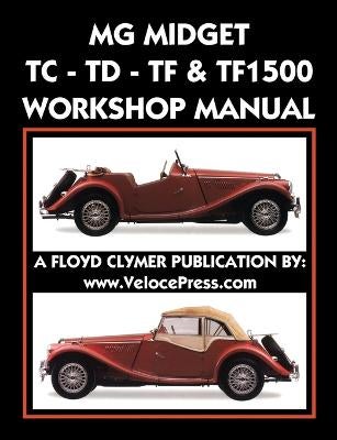 MG Midget Tc-Td-Tf-Tf1500 Workshop Manual by Mg Car Co | Paper Plus