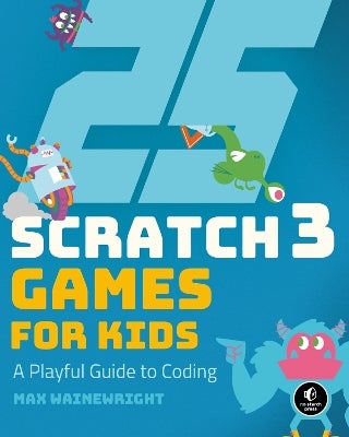 25 Scratch Games For Kids by Max Wainewright | Paper Plus