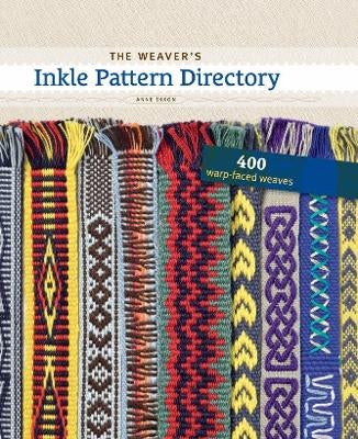The Weaver's Inkle Pattern Directory by Anne Dixon | Paper Plus