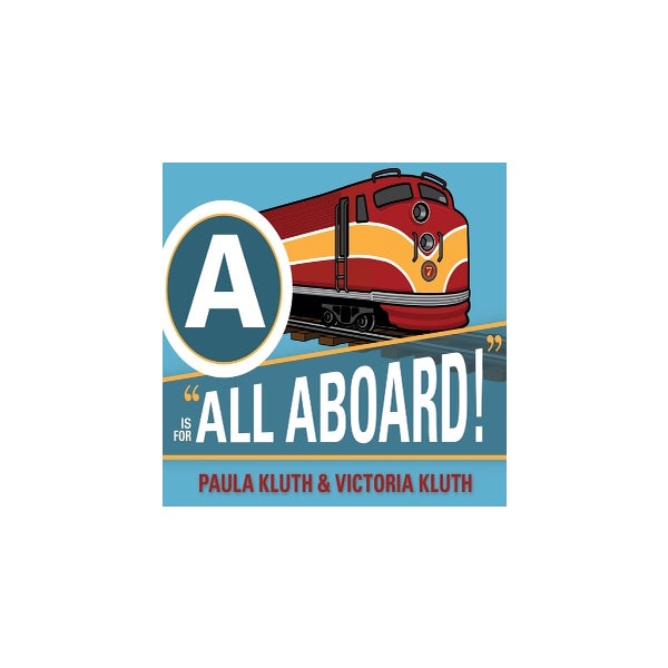 A is for All Aboard! -