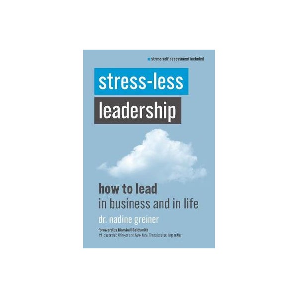 Stress-Less Leadership -