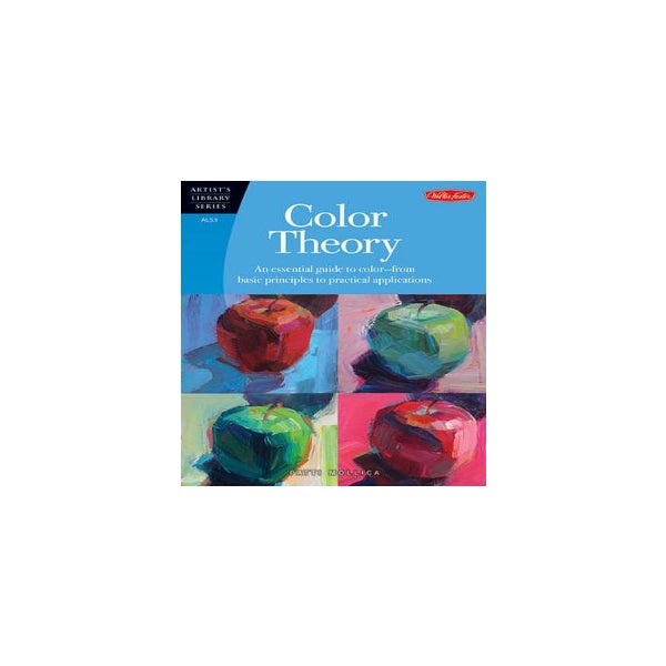 Color Theory - (artist's Library) By Patti Mollica (paperback