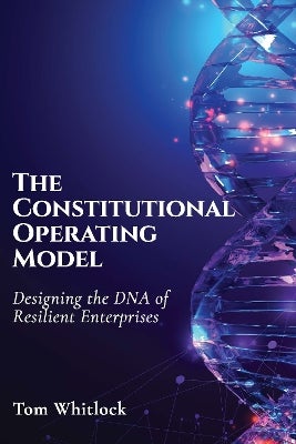The Constitutional Operating Model by Tom Whitlock | Paper Plus