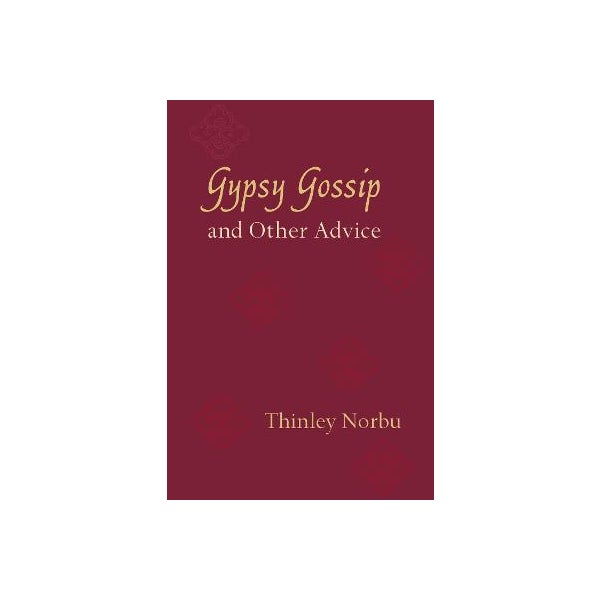 Gypsy Gossip and Other Advice -