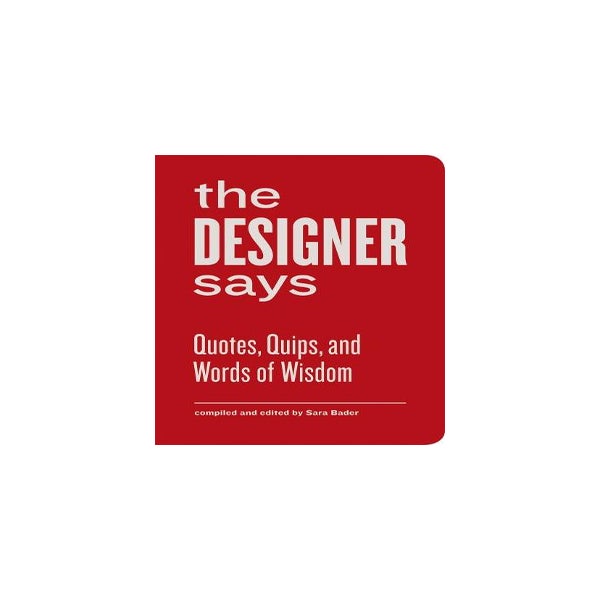 The Designer Says -