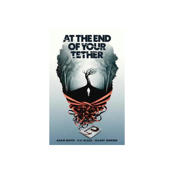 At the End of Your Tether -