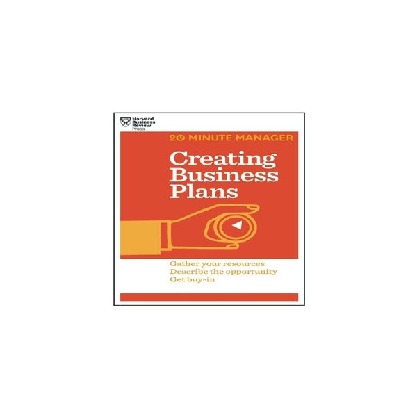 Creating Business Plans (HBR 20-Minute Manager Series) -
