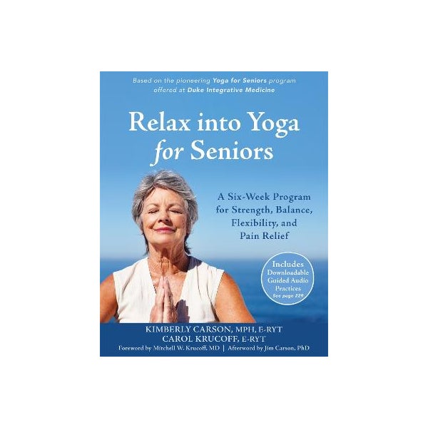 Relax into Yoga for Seniors -