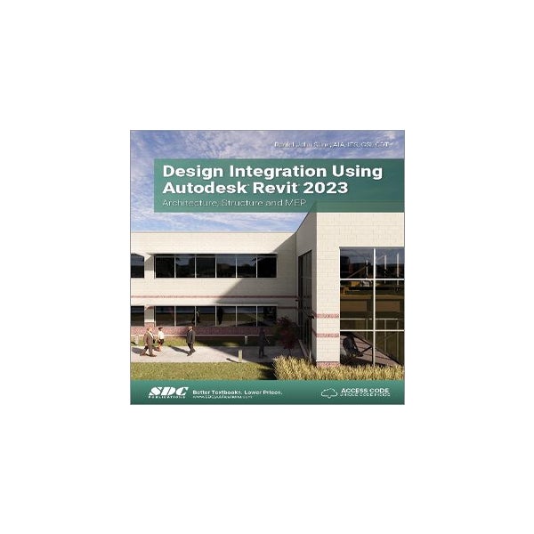 Design Integration Using Autodesk Revit 2023 -