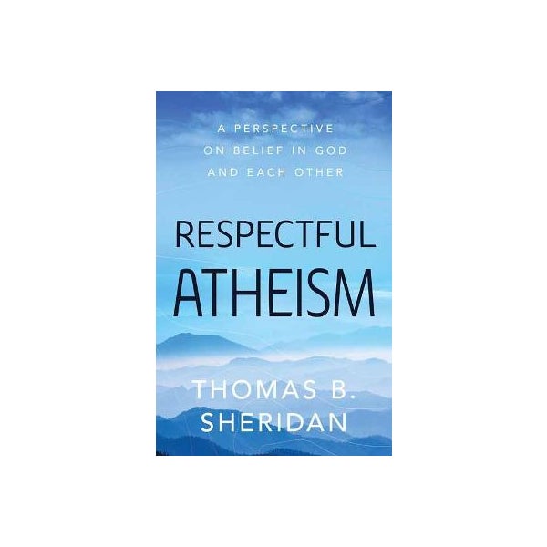 Respectful Atheism -