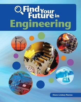 Find Your Future in Engineering by Diane Lindsey Reeves | Paper Plus
