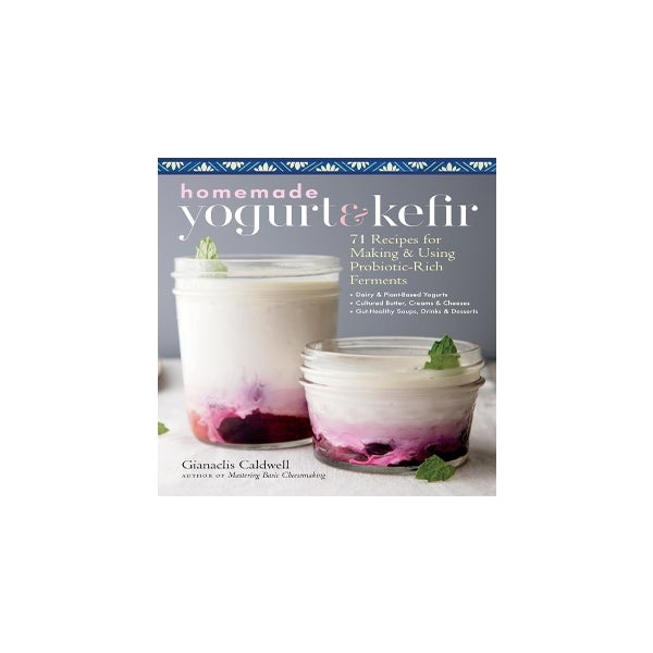 Homemade Yogurt & Kefir -