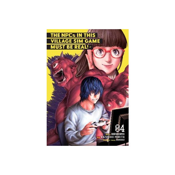The NPCs in this Village Sim Game Must Be Real! (Manga) Vol. 4 by