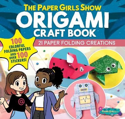 The Paper Girls Show Origami Craft Book by Global Tinker Paper Plus