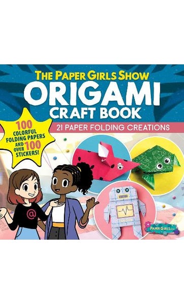 The Paper Girls Show Origami Craft Book by Global Tinker Paper Plus