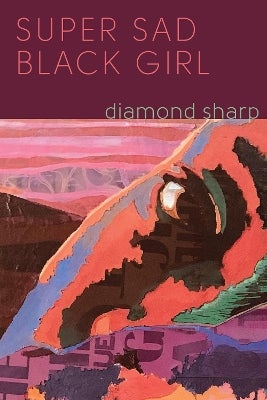 Super Sad Black Girl by Diamond Sharp | Paper Plus