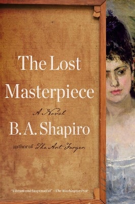The Lost Masterpiece by B A Shapiro Paper Plus