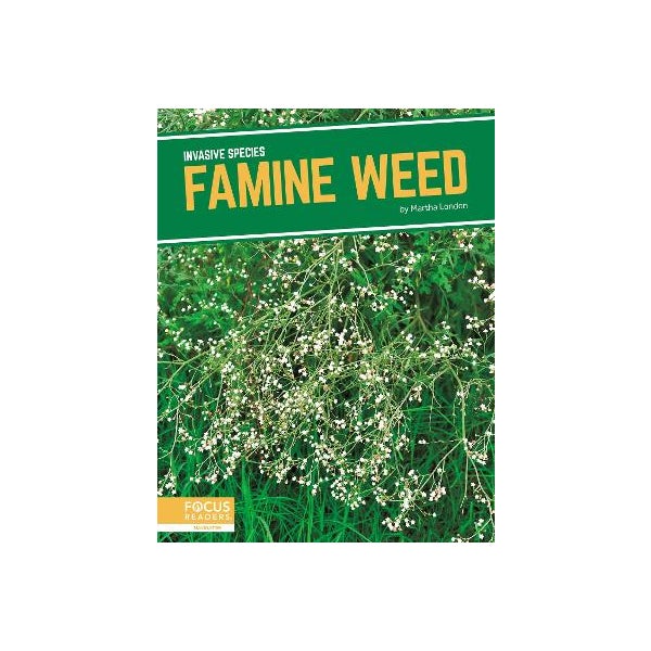 Invasive Species: Famine Weed -
