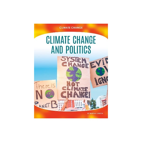 Climate Change: Climate Change and Politics -