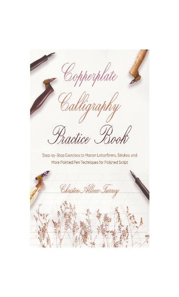 Kirsten Burke's Secrets of Modern Calligraphy Practice Pad (Kirsten Burke  Calligraphy)